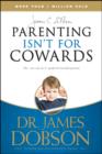 Image for Parenting Isn&#39;t for Cowards