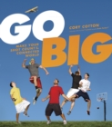 Image for Go Big