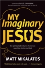 Image for My Imaginary Jesus