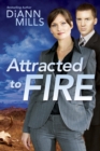 Image for Attracted to Fire