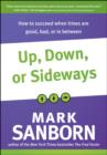 Image for Up, down, or sideways: how to succeed when times are good, bad, or in between