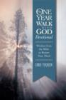Image for The one year walk with God devotional: wisdom from the Bible to renew your mind