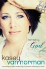 Image for Named by God: overcoming your past, transforming your present, embracing your future