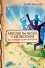 Image for Around the Word in 60 Seconds