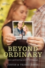 Image for Beyond ordinary: when a good marriage just isn&#39;t good enough