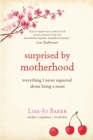 Image for Surprised By Motherhood