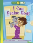 Image for I Can Praise God!