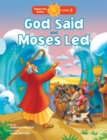 Image for God Said And Moses Led
