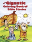 Image for Gigantic Coloring Book Of Bible Stories, The