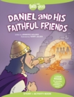Image for Daniel And His Faithful Friends