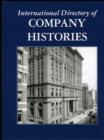 Image for International Directory of Company Histories