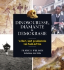 Image for Dinosourusse, diamante &amp; demokrasie