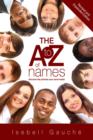 Image for A to Z of Names (Revised and Expanded Edition): Discover the promise your name holds!