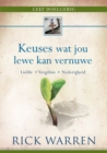 Image for Keuses wat jou lewe kan vernuwe (eBoek): Liefde, vergifnis, nederigheid