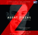 Image for Agent Zigzag: A True Story of Nazi Espionage, Love, and Betrayal