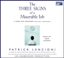 Image for Three Signs of a Miserable Job: A Fable for Managers (and their employees)