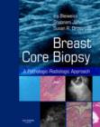 Image for Breast core biopsy  : a pathologic-radiologic approach