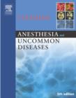Image for Anesthesia and uncommon diseases