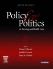 Image for Policy and Politics in Nursing and Health Care