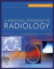 Image for A practical approach to radiology