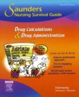 Image for Saunders Nursing Survival Guide: Drug Calculations and Drug Administration