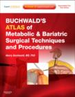 Image for Buchwald&#39;s Atlas of Metabolic &amp; Bariatric Surgical Techniques and Procedures