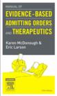 Image for Manual of evidence-based admitting orders and therapeutics