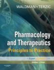 Image for Pharmacology and therapeutics  : principles to practice