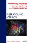 Image for Genitourinary Ultrasound: Vascular Ultrasound : An Issue of Ultrasound Clinics
