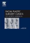 Image for Endoscopic Craniomaxillofacial Surgery : An Issue of Facial Plastic Surgery Clinics