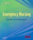 Image for Emergency nursing core curriculum