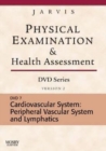 Image for Physical Examination and Health Assessment DVD Series: DVD 7: Cardiovascular System: Peripheral Vascular System and Lymphatic System, Version 2