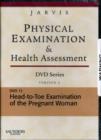 Image for Physical Examination and Health Assessment DVD Series: DVD 13: Head-To-Toe Examination of the Pregnant Woman, Version 2