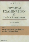 Image for Physical Examination and Health Assessment DVD Series: DVD 17: Head-To-Toe Examination of the Older Adult, Version 2