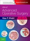 Image for Atlas of Advanced Operative Surgery
