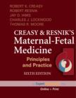 Image for Creasy &amp; Resnik&#39;s maternal-fetal medicine  : principles and practice