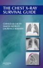 Image for The Chest X-ray Survival Guide