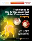 Image for Techniques in hip arthroscopy and joint preservation surgery