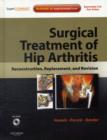 Image for Surgical Treatment of Hip Arthritis: Reconstruction, Replacement, and Revision