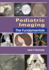 Image for Pediatric imaging  : the fundamentals