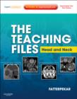 Image for The Teaching Files: Head and Neck Imaging