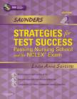 Image for Saunders strategies for test success  : passing nursing school and the NCLEX exam