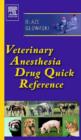 Image for Veterinary anesthesia drug quick reference
