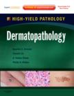 Image for Dermatopathology  : high yield pathology