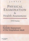 Image for Physical Examination and Health Assessment DVD Series: DVD 18: Bedside Assessment of the Hospitalized Adult, Version 2