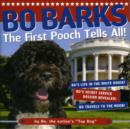 Image for Bo barks  : the first pooch tells all
