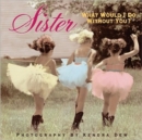 Image for Sister  : what would I do without you