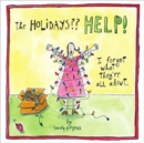 Image for Holidays Help! : I Forgot What They&#39;re All About...