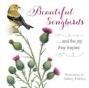 Image for Beautiful Songbirds : ...and the joy they inspire