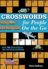 Image for CROSSWORDS FOR PEOPLE ON THE GO